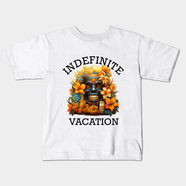 Tropical Vacation Design - Indefinite Vacation (Black Lettering) Kids T-Shirt by VelvetRoom